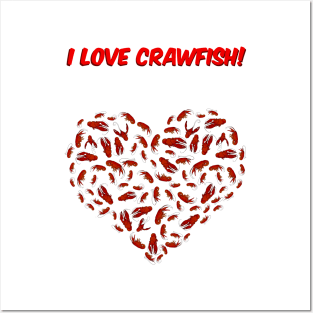 I love crawfish Posters and Art
